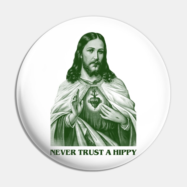 Never Trust a Hippy Engraving Pin by UyabHebak