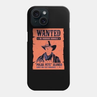 Pete Alonso Wanted Poster Phone Case