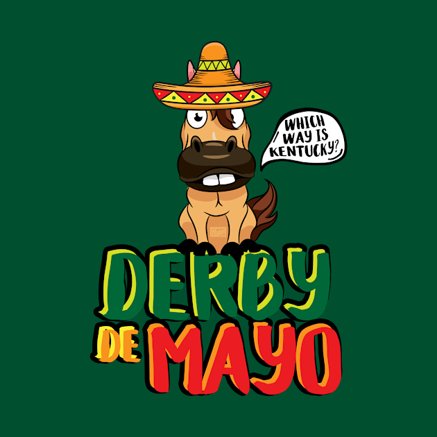 Derby De Mayo Horse Race Sombrero Kentucky Mexican by porcodiseno