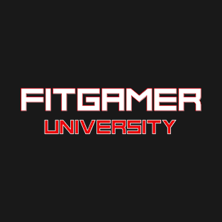 FitGamer University T-Shirt