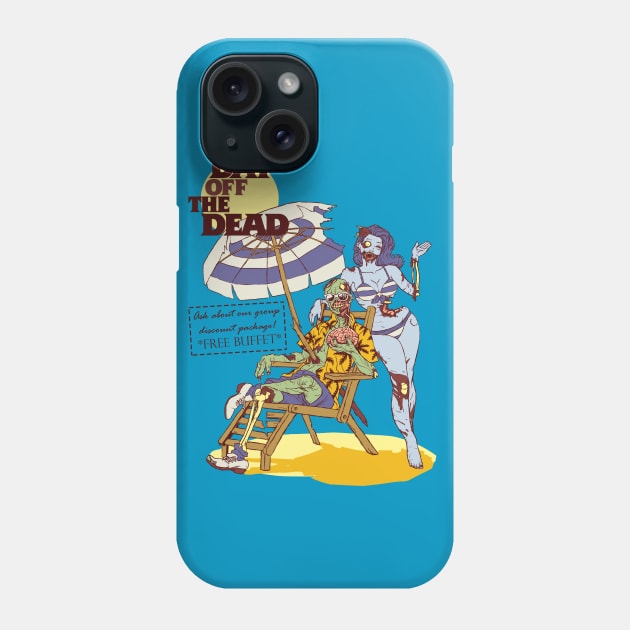 Day OFF The Dead Phone Case by grungethemovie