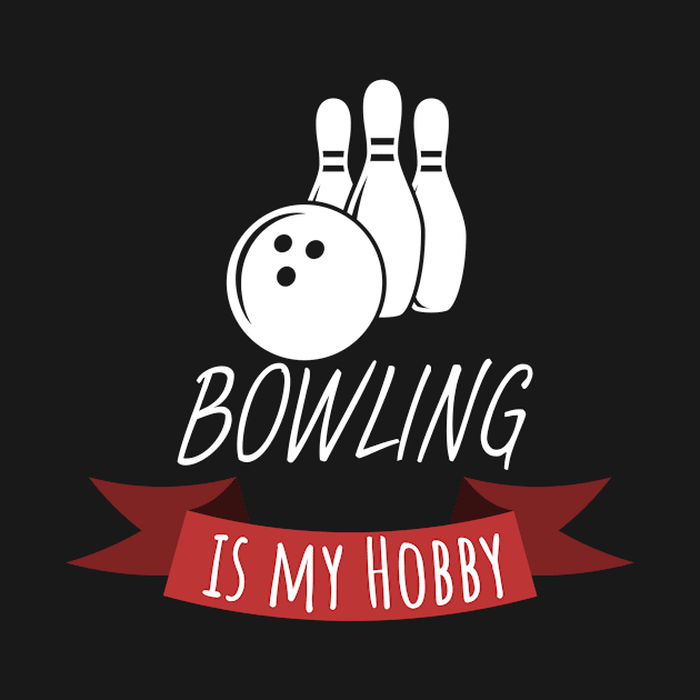 Bowling is my hobby by maxcode