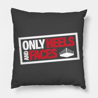 Only Heels And Faces Logo Pillow