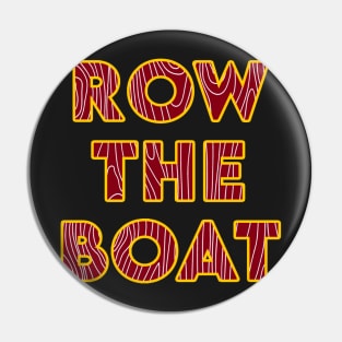 Row the Boat Pin