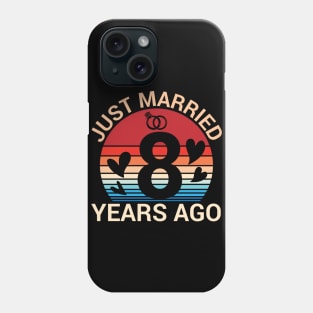 Just Married 8 Years Ago Husband Wife Married Anniversary Phone Case