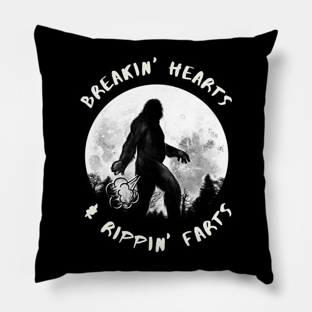 Breakin' hearts and rippin' farts Bigfoot Pillow by MotleyRidge