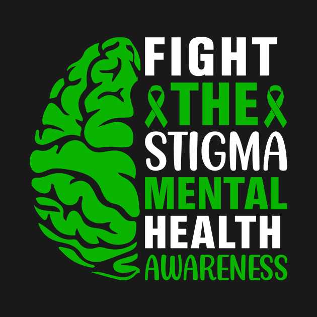 FIGHT THE STIGMA MENTAL HEALTH AWARENESS by c o m e t™