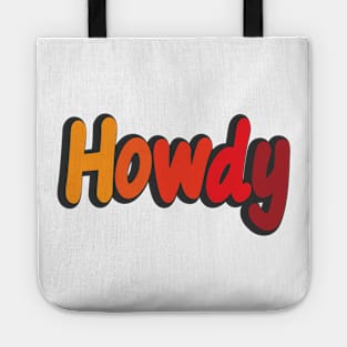 Howdy Colorful Typography Design Tote