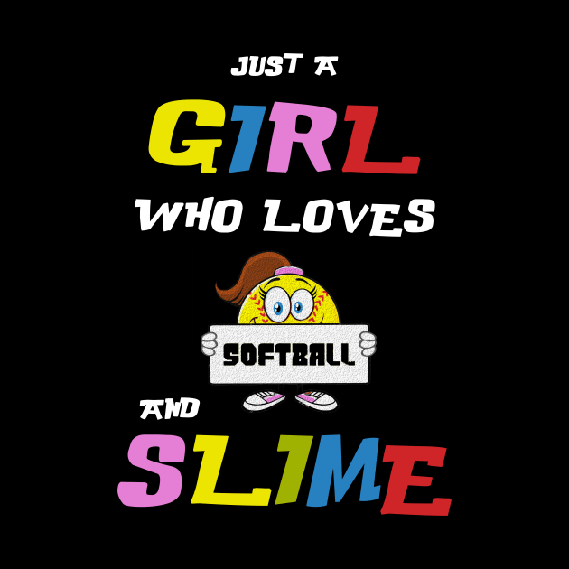 Just A Girl Who Loves Softball and Slime T-shirt Gif by Trendy_Designs