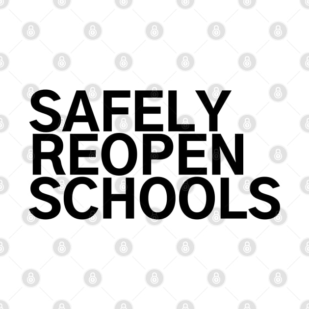 #SafelyReopenSchools Safely Reopen Schools by AwesomeDesignz