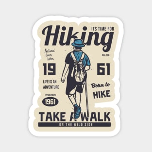 It's Time For Hiking Magnet