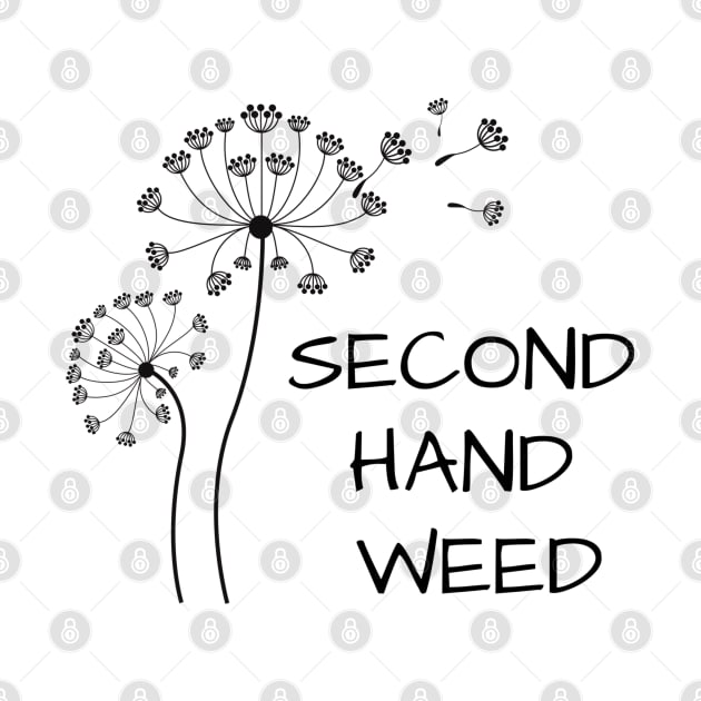 Second Hand Weed by wanderingteez