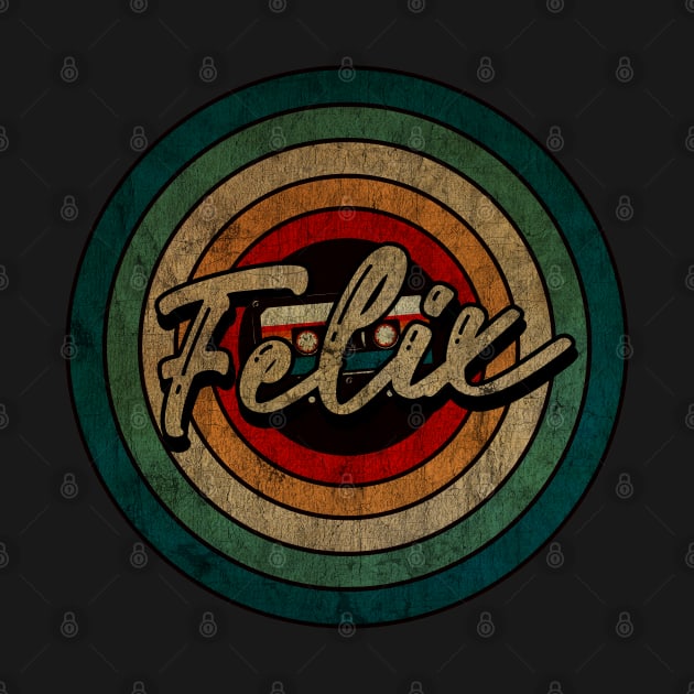 Felix  -  Vintage Circle kaset by WongKere Store