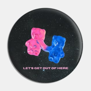 let’s get out of here Pin