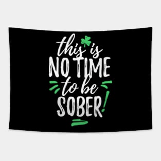 This Is No Time To Be Sober Tapestry