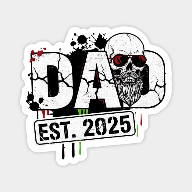 Dad Est. 2025 – Skull & Streetwear Grunge Edition Magnet by Designed By Marty