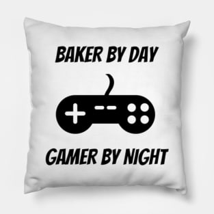 Baker By Day Gamer By Night Pillow