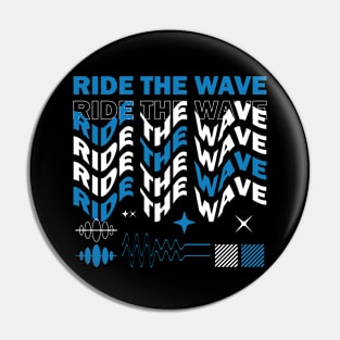 Ride The Wave Pin