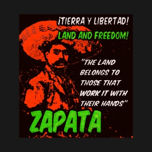 Zapata - Land and Freedom! T-Shirt