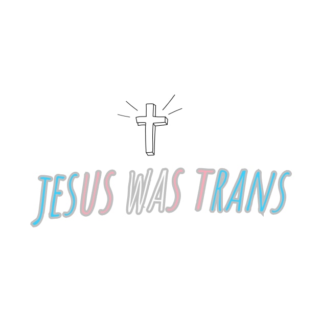 Jesus was trans by ArtShotss