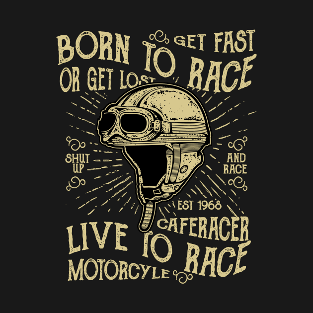 Get Fast Born to Race or Get Lost by HealthPedia