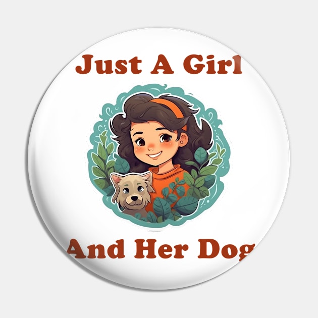 Just A Girl And Her Dog Pin by BukovskyART