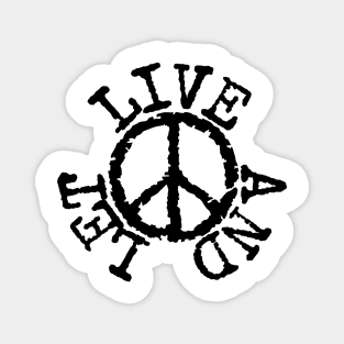 Live And Let Live Magnet