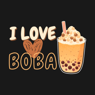 I love Boba! T-Shirt