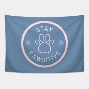 Stay Pawsitive Tapestry