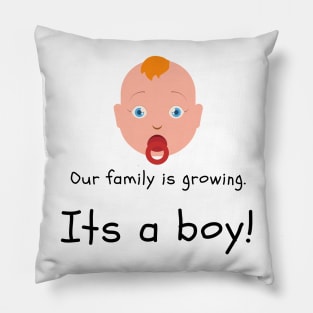 Love this 'Our family is growing. Its a boy' t-shirt! Pillow