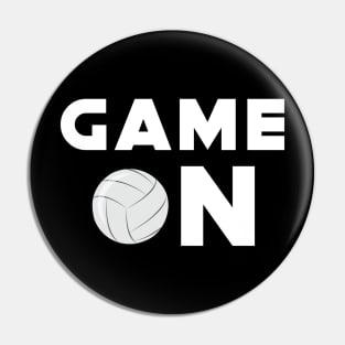 Game On - Funny Volleyball Design Pin