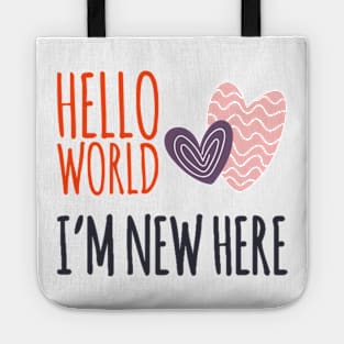 Hello world I'm new here new baby gift birth announcement Tote