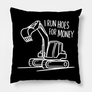 I run hoes for money Pillow