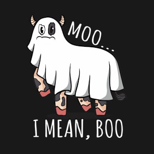 Ghost Cow Moo I Mean Boo T-Shirt