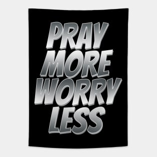 pray more worry less Tapestry