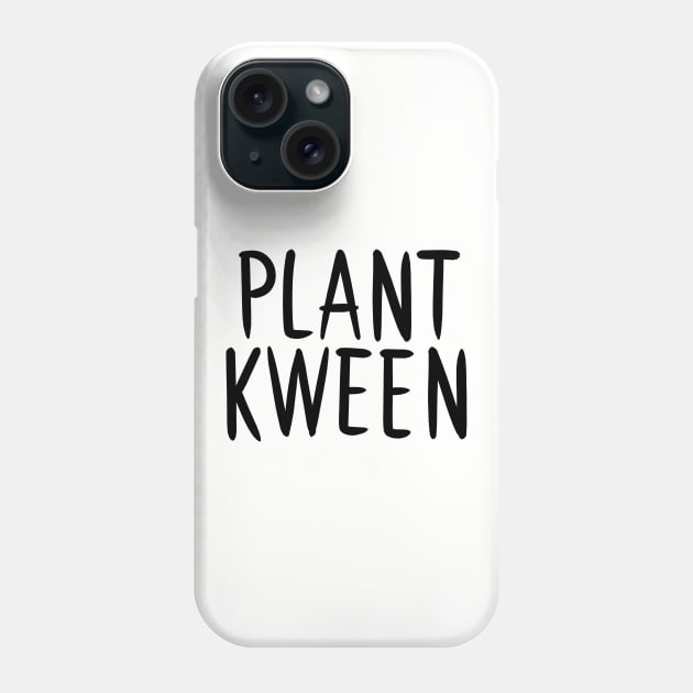 Plant Kween Phone Case by Adamtots