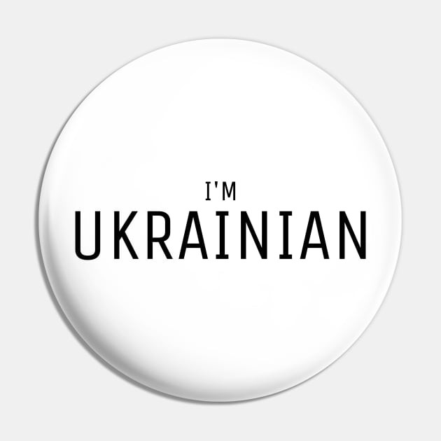 I'm Ukrainian Pin by Myartstor 