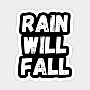 Rain will fall Magnet