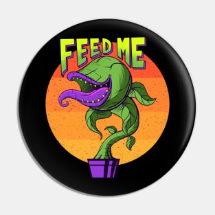 Feed me - 80s Movie Pin