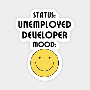 Unemployed Developer Magnet