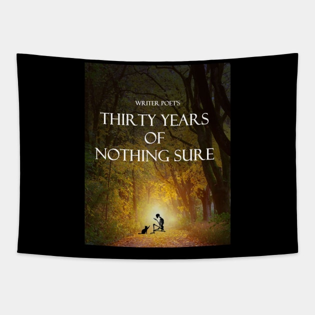 Thirty Years of Nothing Sure Tapestry by Generation Last