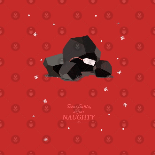 Dear Santa, Define Naughty by sydorko