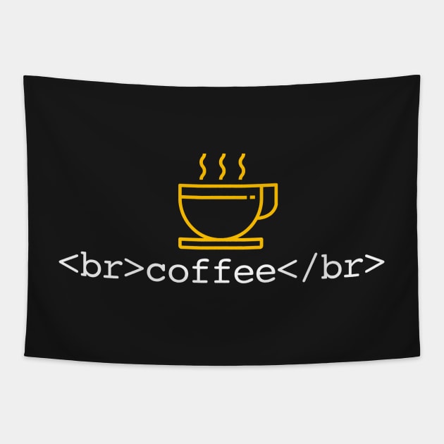 Coffee break coding geek Tapestry by bullshirter