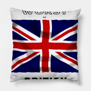 The worst of British Pillow