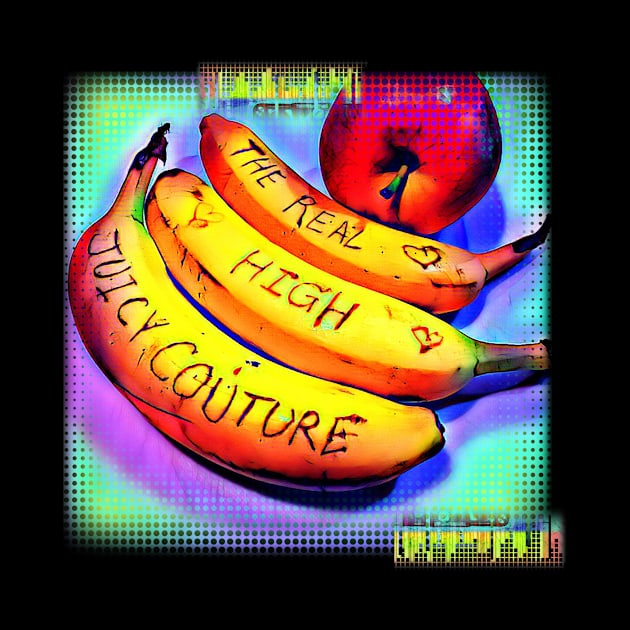 Go bananas over this REAL high JUICY COUTURE colorful fruit art – YUMMY by originalsusie