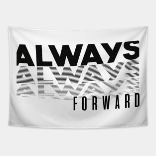 Always Forward, Positive Quote Tapestry