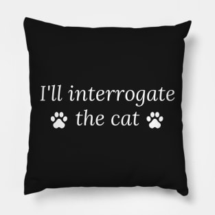 I'll Interrogate The Cat Castiel Misha Collins Supernatural Vintage Pillow