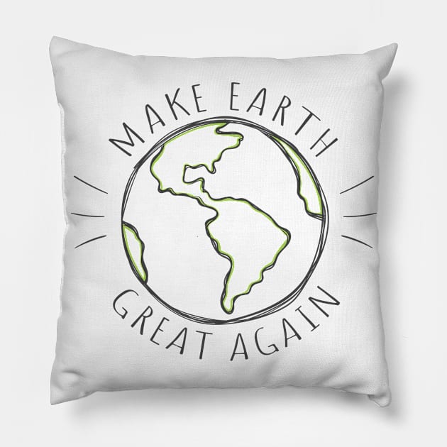 Make earth great again Pillow by Reoryta