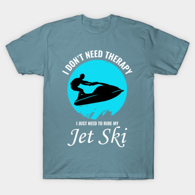 Disover Jet Ski Water Sports Boat Sea Summer Beach Funny Sayings - Jet Ski - T-Shirt