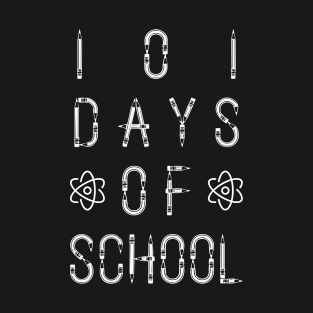 101 Days of School T-Shirt